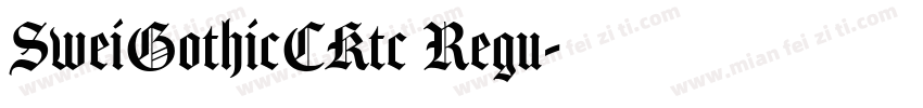SweiGothicCKtc Regu字体转换